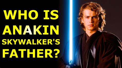 anakin skywalker father revealed